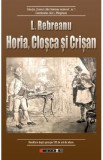 Horia, Closca si Crisan - Liviu Rebreanu