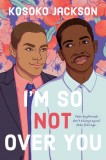 I&#039;m So (Not) Over You