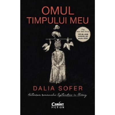 Omul timpului meu - Dalia Sofer, editia 2021 foto