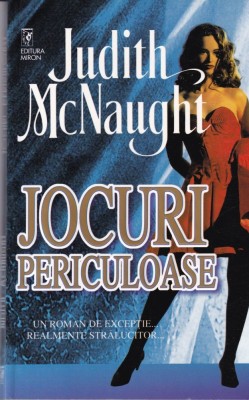 Judith McNaught - Jocuri periculoase. foto