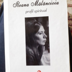 Marin Diaconu - Ileana Mălăncioiu. Profil spiritual