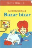 (autograf) Bazar Bizar - Radu Paraschivescu