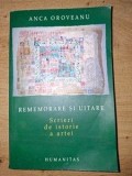 Rememorare si uitare: Scrieri de istorie a artei- Anca Oroveanu