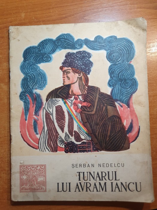 carte pt copii - tunarul lui avram iancu - de serban nedelcu - din anul 1968