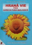 Hrana vie prin agricultura biologica - Nicolae Balascuta (putin uzata)