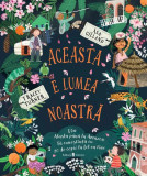 Aceasta e lumea noastră - Paperback brosat - Tracey Turner - Univers