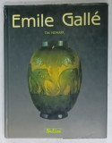 EMILE GALLE par TIM NEWARK, 1990, Editura Soline, Carte de Arta, Istoria Artei, Coperta Cartonata, Ilustrata