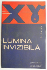 Lumina invizibila ? D. Bally foto