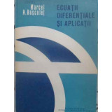 ECUATII DIFERENTIALE SI APLICATII. ANALITICITATE. OPERATORI INTEGRALI. FORMULE DE MEDIE-MARCEL N. ROSCULET-231579