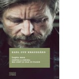 Lupta mea. Cartea a cincea: Mai sunt si zile cu ploaie - Karl Ove Knausgard