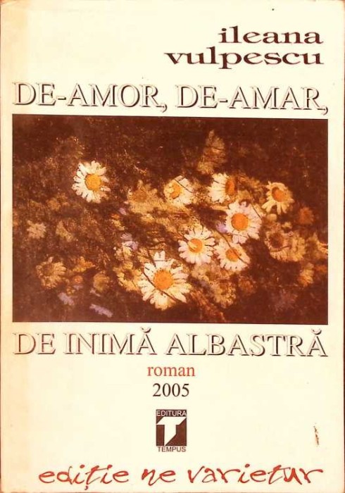 DE-AMOR, DE-AMAR, DE INIMA ALBASTRA-ILEANA VULPESCU-261566