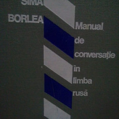 Sima Borlea - Manual de conversatie in limba rusa (1976)