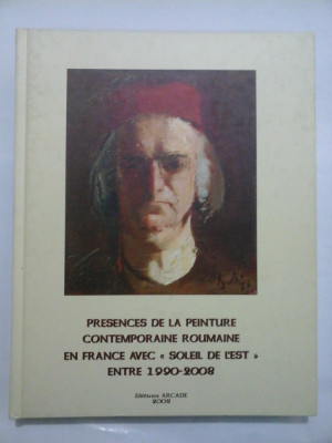 PRESENCES DE LA PEINTURE CONTEMPORAINE ROUMAINE EN FRANCE AVEC &amp;#039;SOLEIL DE L;EST&amp;#039; ENTRE 1990-2008 (pictura contemporana romaneasca) foto