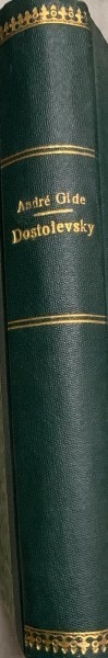 Dostoievsky (articles et causeries) - Andre Gide