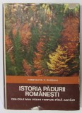 ISTORIA PADURII ROMANESTI de CONSTANTIN C. GIURESCU, 1976 * MICI DEFECTE