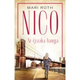 Nico - Az &eacute;jszaka hangja - Mari Roth