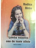 Rodica Birau - Limba noastra cea de toate zilele