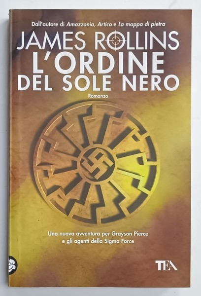 L &#039;ORDINE DEL SOLE NERO di JAMES ROLLINS , TEXT IN LIMBA ITALIANA , 2007