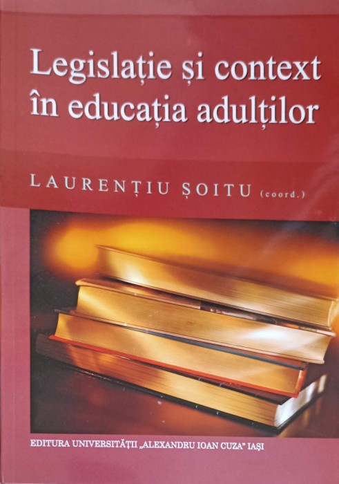 LEGISLATIE SI CONTEXT IN EDUCATIA ADULTILOR-LAURENTIU SOITU-252409