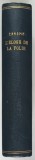 OEUVRES D ' ERASME , L ' ELOGE DE LA FOLIE , TOME PREMIER / A BALGASAG DICSERETE ( ENCOMIUM MORIAE ) par ERASME , 1933 *COLEGAT DE DOUA VOLUME