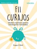 Fii curajos - Paperback brosat - Poppy O'Neill - Linghea