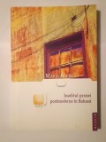 Maria Alexe (dedicație) - Ineditul prozei postmoderne &icirc;n Balcani (2012)