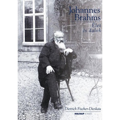 Johannes Brahms - &amp;Eacute;let &amp;eacute;s dalok - Dietrich Fischer-Dieskau foto