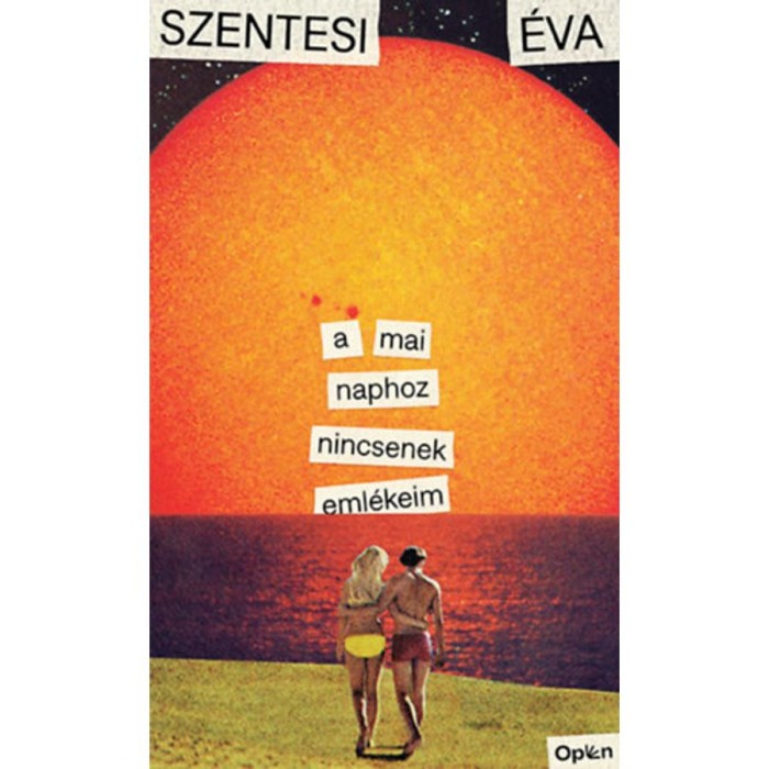 A mai naphoz nincsenek eml&eacute;keim - Szentesi &Eacute;va