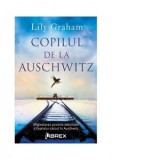 Copilul de la Auschwitz - Lily Graham