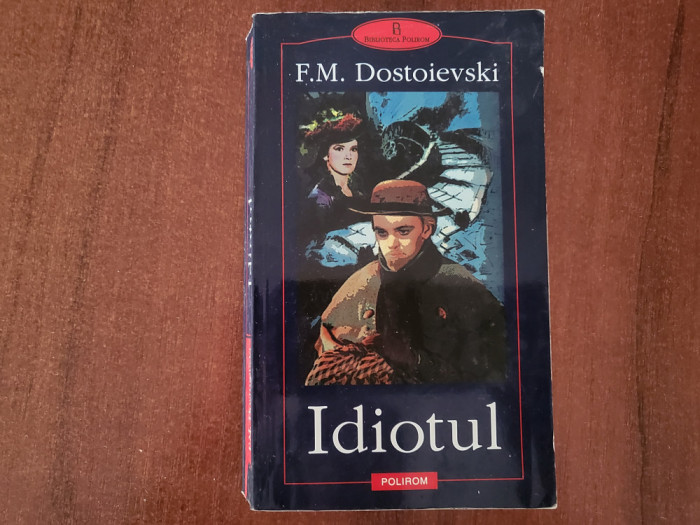 Idiotul de F.M.Dostoievski