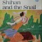 Shihan and the Snail. Adapted and Illustrated by Jiang Zhenli