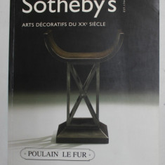 SOTHEBY 'S - ARTS DECORATIFS DU XXe SIECLE , POULAIN LE FUR , CATALOG DE LICITATIE , 24 MAII 2002