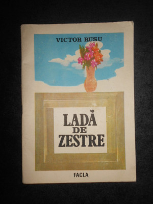 Victor Rusu - Lada de zestre (1987, ilustratii de Gabriel Kazinczy) foto