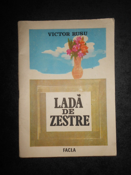 Victor Rusu - Lada de zestre (1987, ilustratii de Gabriel Kazinczy)