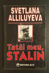 Tatal meu, Stalin - Svetlana Alliluyeva foto