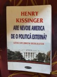Are nevoie America de o politica externa? / Henry Kissinger