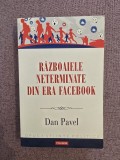 Cumpara ieftin Razboaiele neterminate din era Facebook - Dan Pavel