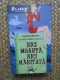Nici Moarta, Nici Maritata - MaryJanice Davidson, Nemira, 2010, Glossy Books