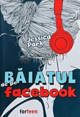Baiatul de pe facebook - 2019 - Jessica Park (AQ79) foto
