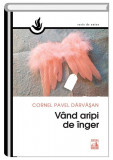 Vand aripi de inger | Cornel Pavel Darvasan, 2021