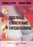 PRACTICA PREPARARII DE SUBSTRUCTURI ORGANICE IN PROTEZAREA FIXA UNIDENTARA-GABRIELA IFTENI NORINA FORNA-339182