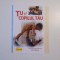 TU SI COPILUL TAU de ANNE BACUS , 2004
