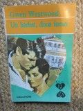 UN BARBAT, DOUA FEMEI-GWEN WESTWOOD