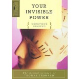 Your Invisible Power: The Mental Science of Thomas Troward