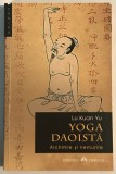 Yoga Daoista Alchimie si nemurire, Lu K`Uan Yu