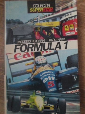 FORMULA 1 DANSUL CU MOARTEA-MODESTO FERRARINI, RADU NAUM-254391