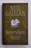 NEVERWHERE by NEIL GAIMAN , 2005