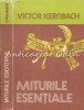 Miturile Esentiale - Victor Kernbach