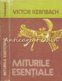 Miturile Esentiale - Victor Kernbach, Antologie, Editura Stiintifica 1978, Carte Beletristica Mitologie, Coperta Cartonata