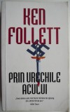 Prin urechile acului &ndash; Ken Follett